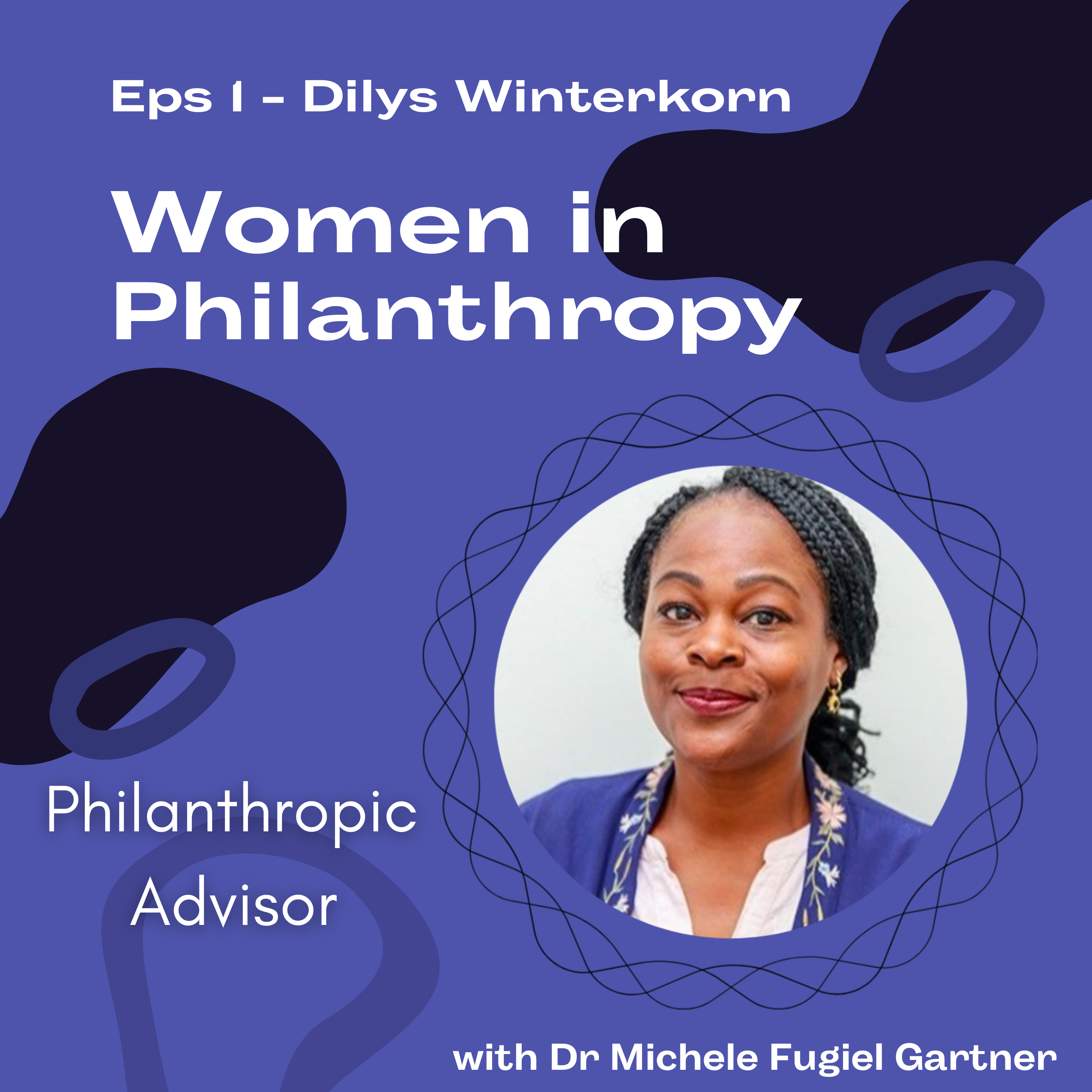 Dilys Winterkorn, Philanthropic Advisor